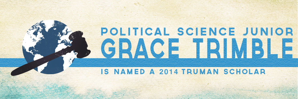 political vs english major science Trimble Political Athlete Science Truman Scholar Major & Grace Named