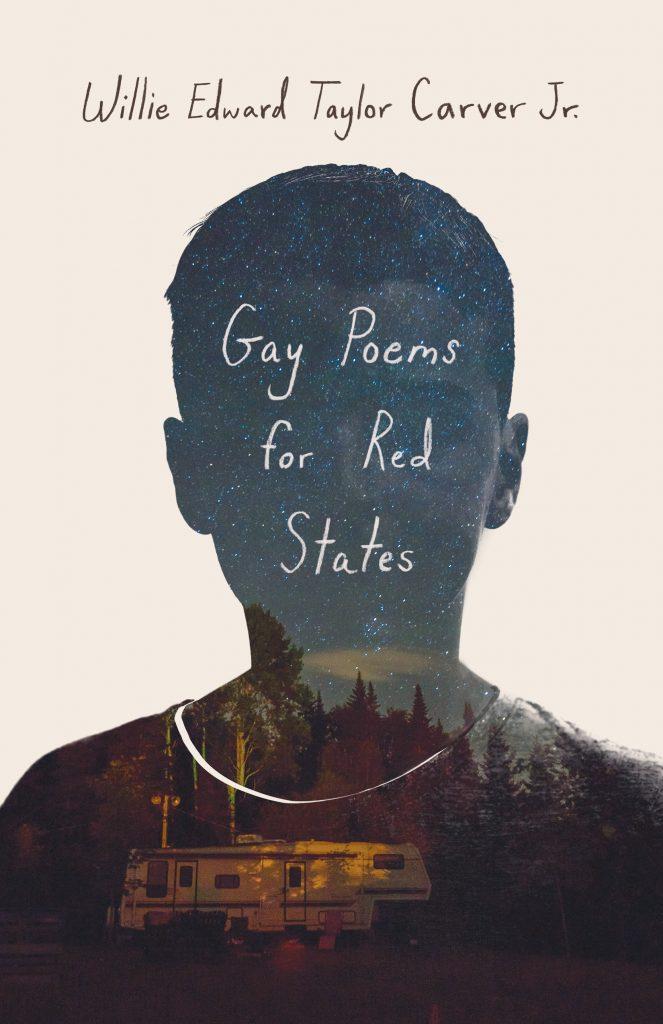 There is an image of a book cover, Gay Poems for Red States. The image is of the outline of a child who has been filled in with stars from the night sky and a rustic scene of a camper over which the title is written in child-like handwriting.