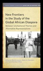 Cover of New Frontiers in the Study of the Global African Diaspora